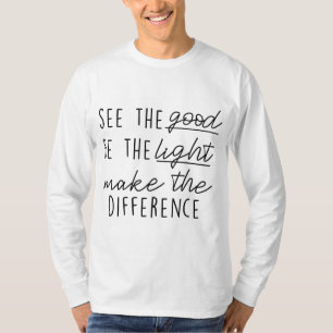 Se Bra Be Light Make Differational Inspirational X T Shirt