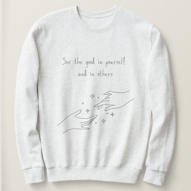 Se det goda i dig själv och andra design  t shirt (Design framsida)