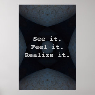 Se det. Känselförnimmelse det. Realisera honom Poster