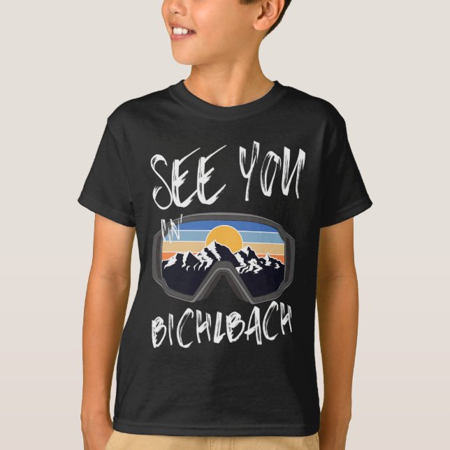 Se dig i Bichlbach Tyrol Vacation Ski Goggles T Shirt (Framsida)