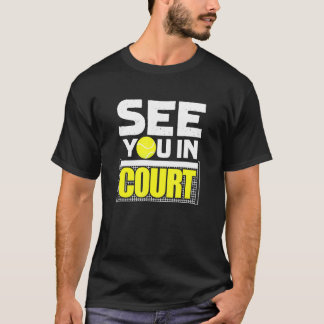 Se dig i Court Tennis tennis Player T Shirt