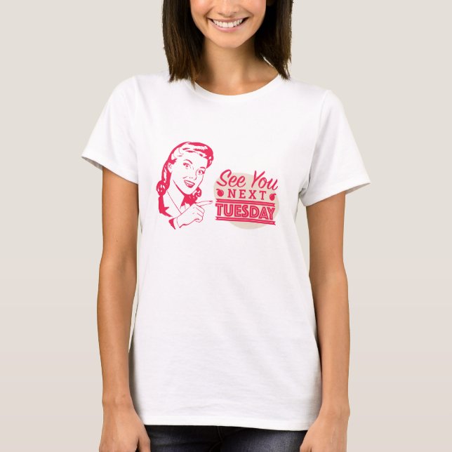Se dig nästa tisdagvintage t-shirt (Framsida)