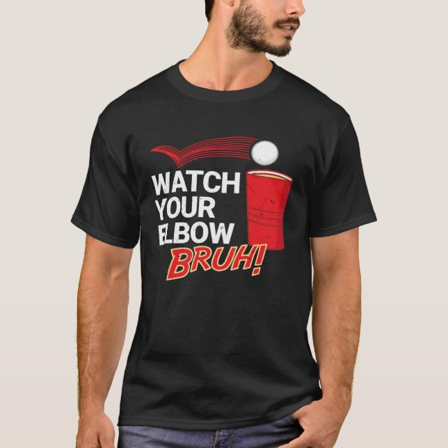 Se ditt armbåge Bruh Major League Beer Pong T Shirt (Framsida)