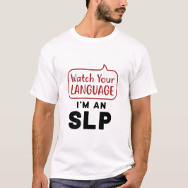 Se ditt språk som jag är en SLP T Shirt
