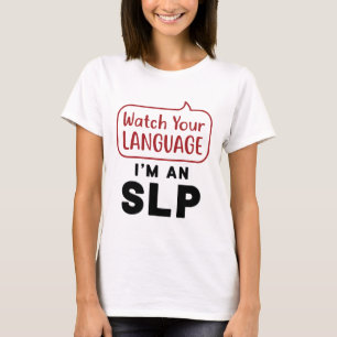 Se ditt språk som jag är en SLP T Shirt