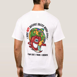 Se Front - HETT PEPPER TACO HUMOR T Shirt