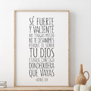 Sé fuerte y valiente, Josué 1:9 Poster
