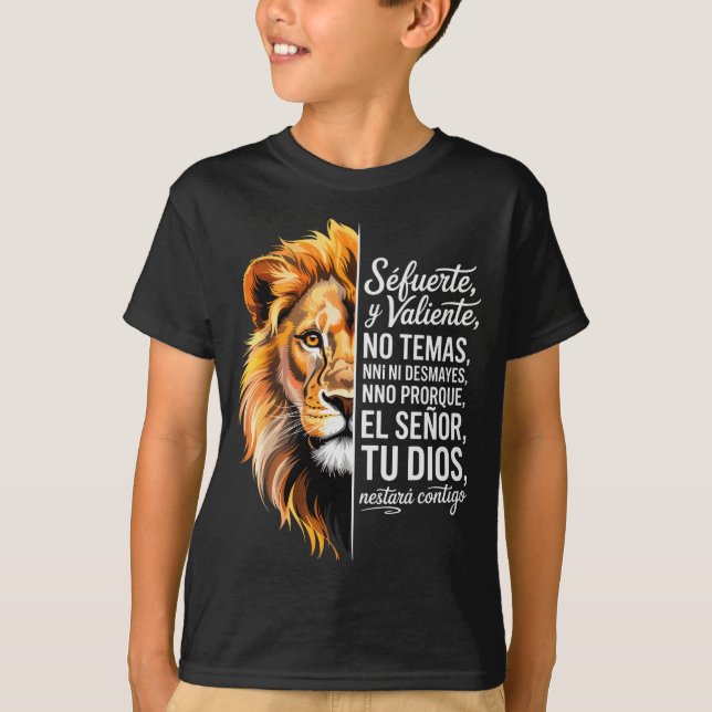Sé Fuerte Y Valiente Lion Art For Insrational Soul T Shirt (Framsida)