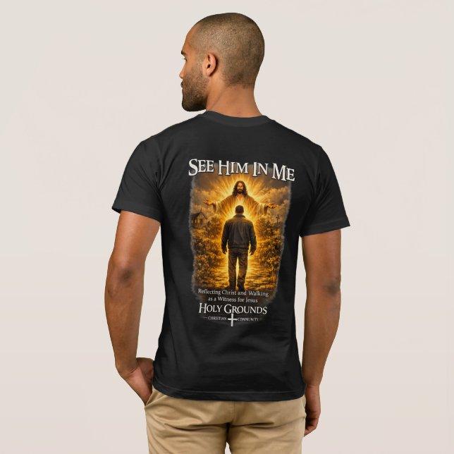 Se honom i mig - reflekterar Kristus T Shirt (Hel baksida)