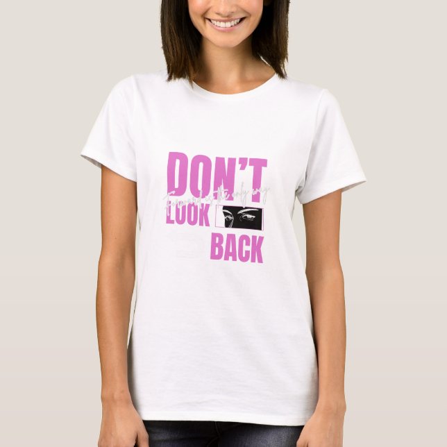 Se inte bakåt t shirt (Framsida)