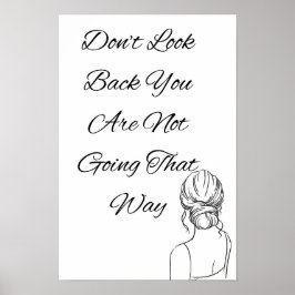Se inte tillbaka att du inte går så där. poster