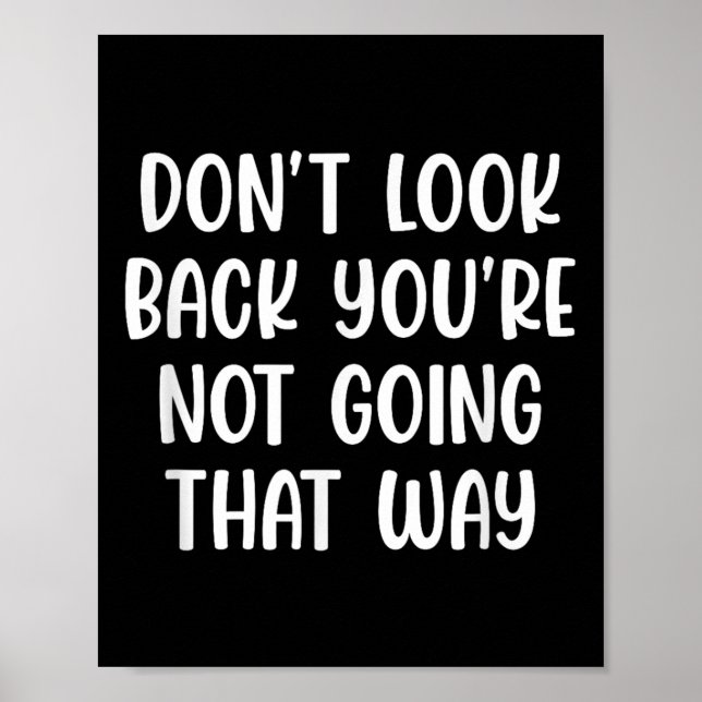 Se inte tillbaka på dig så där motivation poster (Framsidan)