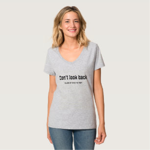 Se inte tillbaka T-Shirt