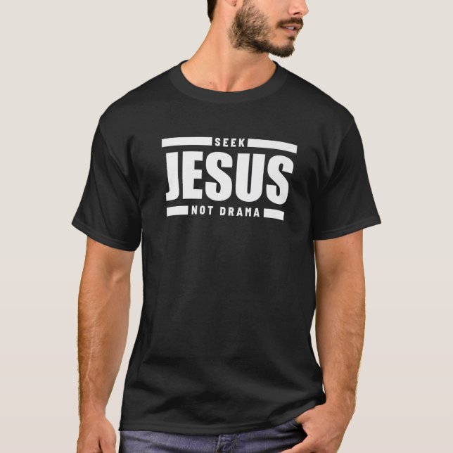 Se Jesus Not Drama Christian Pride T Shirt (Framsida)