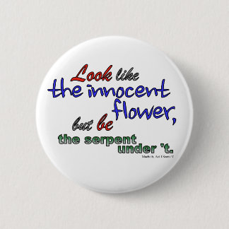 Se likt den oskyldiga blomman, men var ormen knapp