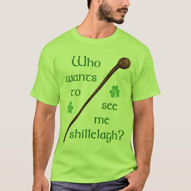 Se Me Shillelagh Shirt T Shirt (Framsida)