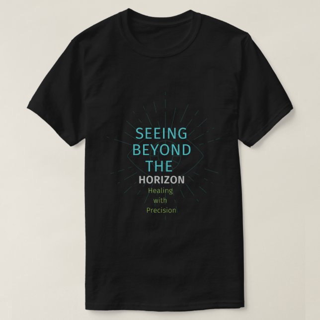 Se med precision bortom horisontalläkningen t shirt (Design framsida)