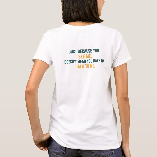 Se mig, prata inte med mig T-Shirt (Baksida)
