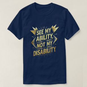 Se min förmåga, inte min funktionsnedsättning - St T Shirt