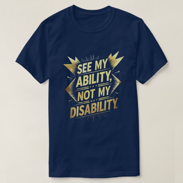 Se min förmåga, inte min funktionsnedsättning - St T Shirt (Design framsida)