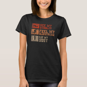 Se mina bubblor känner att mitt slipstream-eat min t shirt