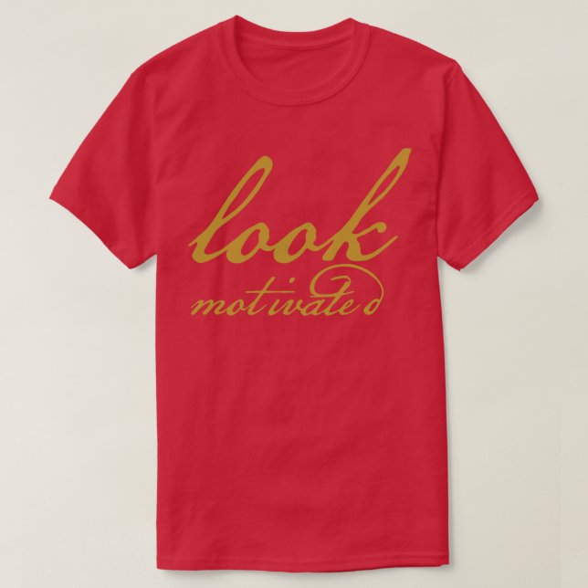 Se Motiverad Guld Funny Typografi T Shirt (Design framsida)