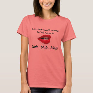 Se Mouth Flytta Blah Blah T-Shirt