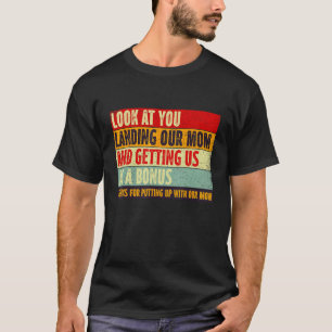 Se på när du landar i Mamma och får oss som en bo T Shirt