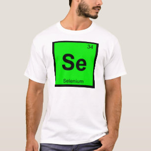 Se - Selenkemiska periodiska Bord-symbolen Tee Shirt