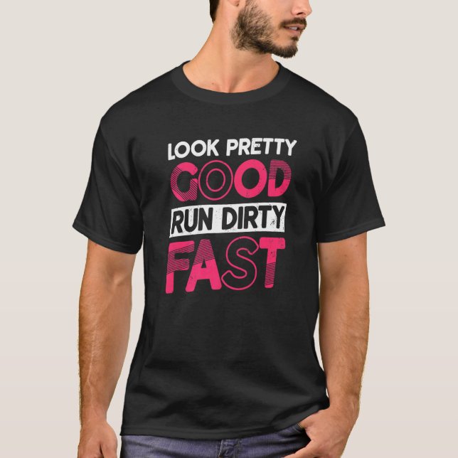 Se Söt Bra Springa Dirty Fast Springer Marathon Ap T Shirt (Framsida)