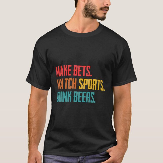 Se sportarna Drink Öl Sports Betting T Shirt (Framsida)