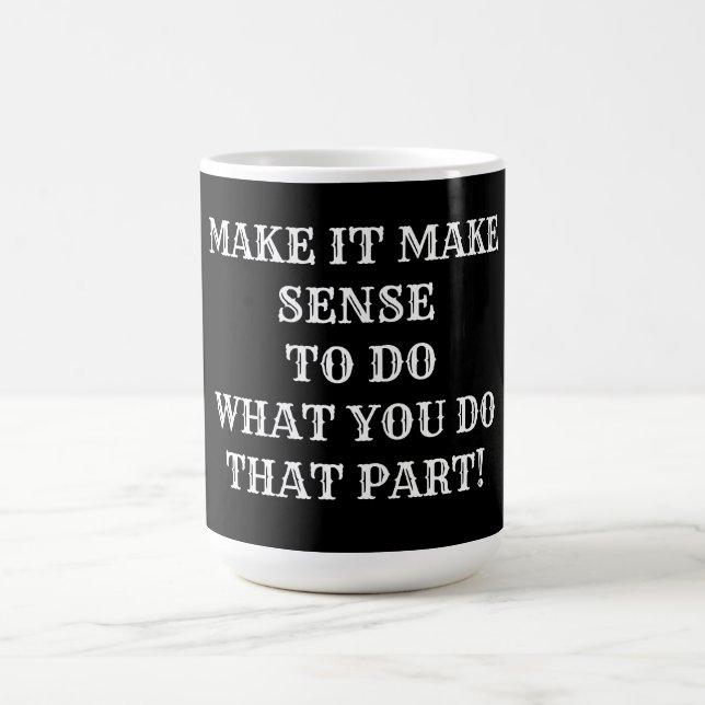 Se till att den delen blir meningsfull. Samling. Kaffemugg (Center)