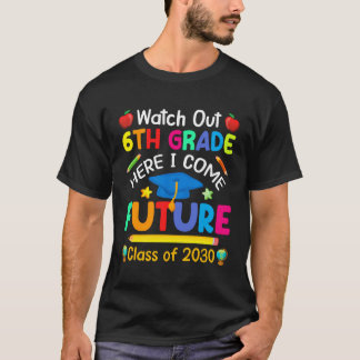 Se upp 6e Klass här i Kom framtida klass 20 T Shirt