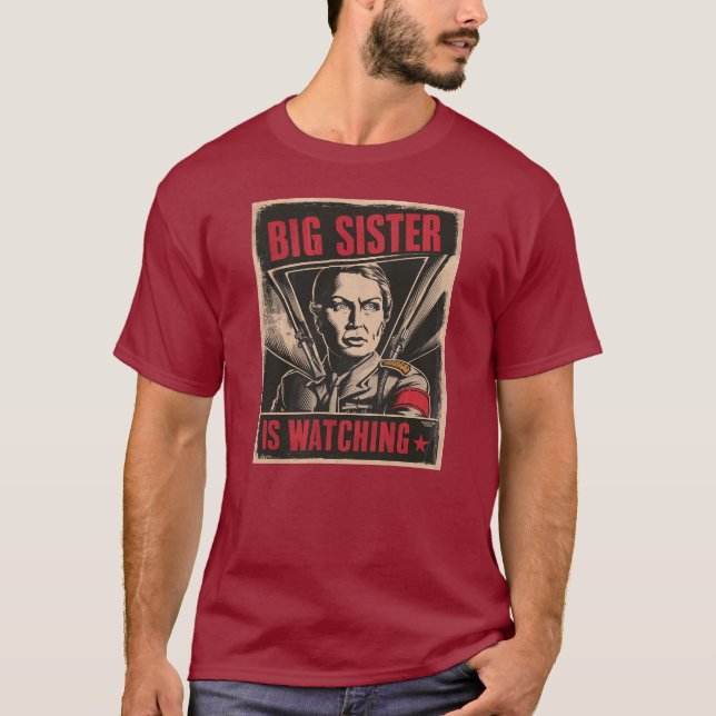 Se upp, Big Sister bevakar. T Shirt (Framsida)