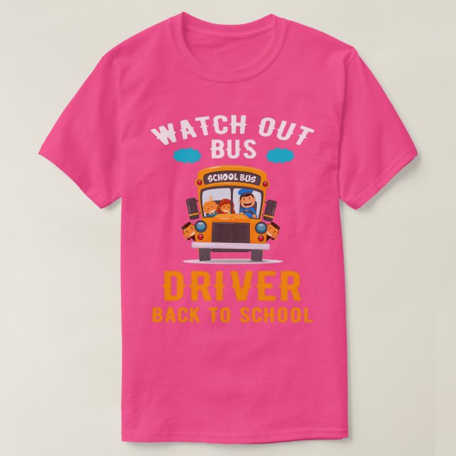 Se upp Buss-drivrutinen Back to school Buss T T Shirt (Design framsida)