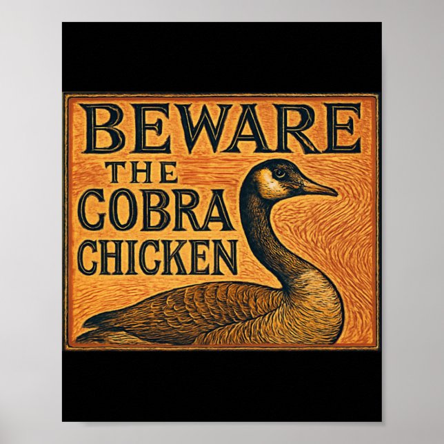 Se upp för Cobra Chicken aka kanadagås  Poster (Framsidan)