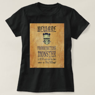 Se upp för Frankensteins monster Tee Shirt