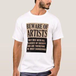 Se upp för konstnärer t-shirt