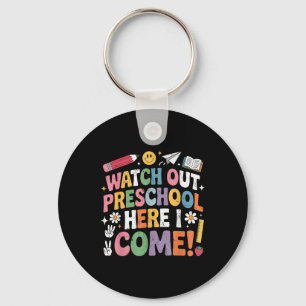 Se upp förskola här kommer jag tillbaka till skola nyckelring