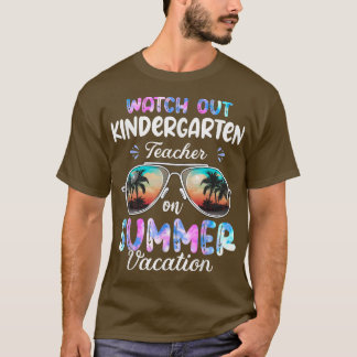 Se upp Kindergarten-läraren på sommaruppehållet T Shirt