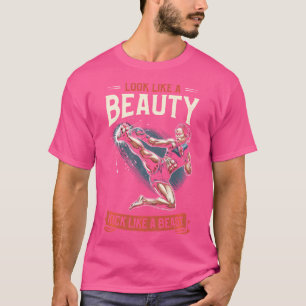 Se ut som en skönhet som en Beast Kickboxer Kic T Shirt