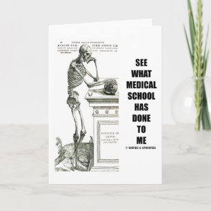 Se vad läkarskolan har gjort för mig (Skeleton) Kort