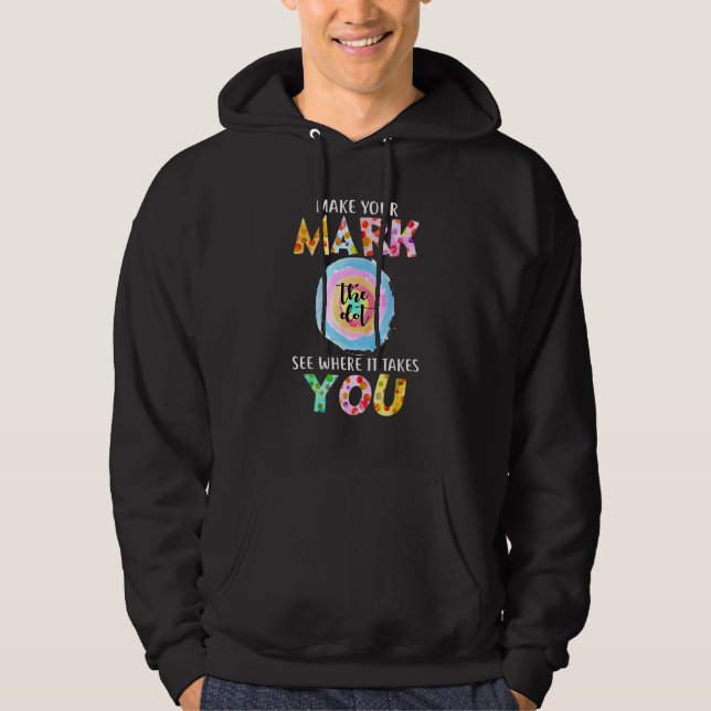 Se var det tar dig. hoodie (Framsida)
