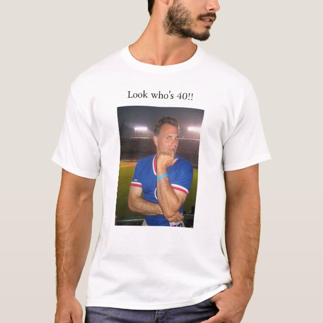 Se vem är 40!! tee shirt (Framsida)