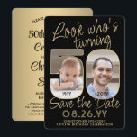Se vem som är 50 svarta och Guld 2-foto-Födelsedag Spara Datumet<br><div class="desc">Kolla vem som vrider 50! Familjen Inbjudan och vänner till en kommande 50-årsfirande med anpassningsbar fotot sparar datumfestinbjudningarna. Bilder och formuleringar i den här mallen är enkla att anpassa. (IMAGE PLACEMENT TIP: Ett enkelt sätt att placera ett foto exakt på vilket sätt du vill är att lägga upp det i...</div>