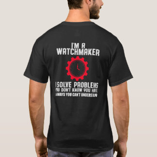 Se Watchmaker Watchaking Clock Clockmaker Prof T Shirt