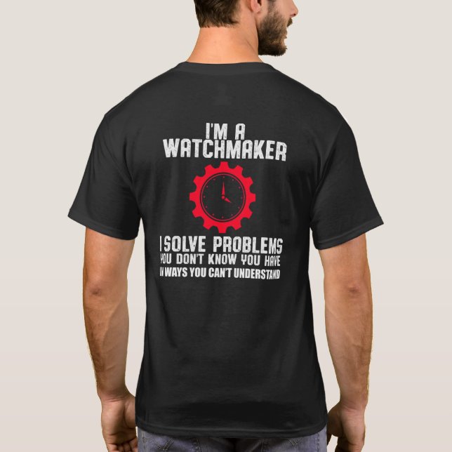 Se Watchmaker Watchaking Clock Clockmaker Prof T Shirt (Baksida)