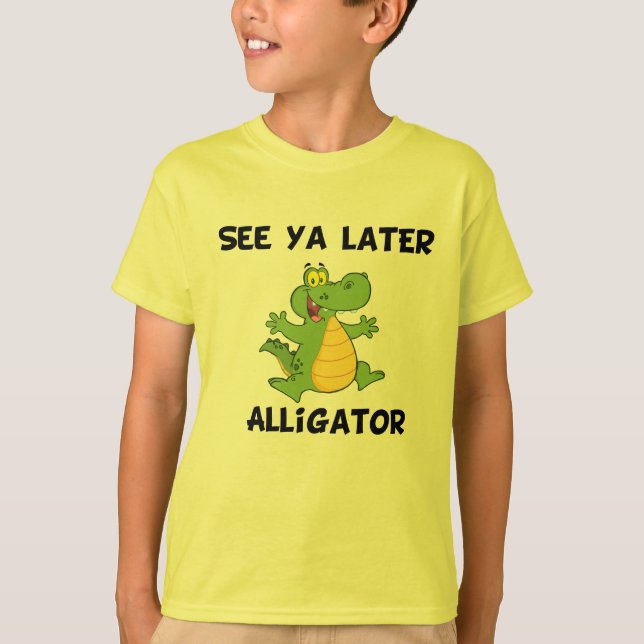 Se Ya Later Alligator T Shirt (Framsida)