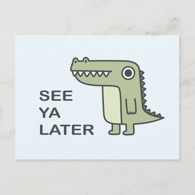 Se Ya Later Alligator Vykort (Framsida)