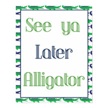 Se Ya Senare Alligator Poster